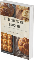 Brioche Infalible: Receta de Panadería en Casa